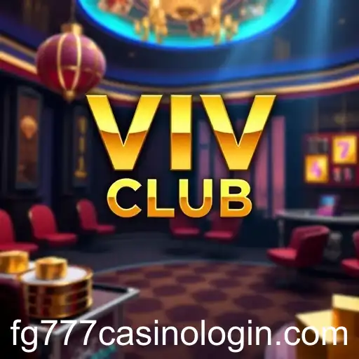 Exploring the Exciting World of VIP Club Games on FG777 Casino